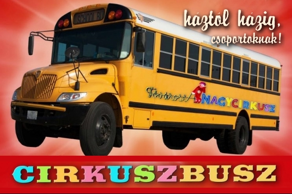 Cirkuszbusz - háztól házig!