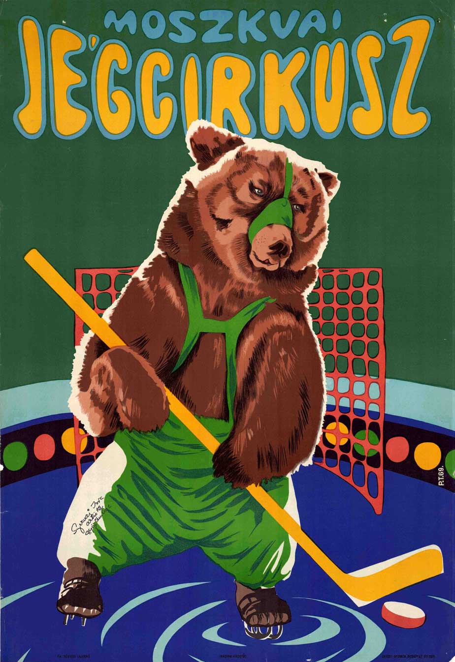 A Moszkvai Jégcirkusz vendégszerepléséhez készült plakát 1969-ből. Forrás: Magyar Cirkuszművészeti Múzeum, Könyvtár és Archívum