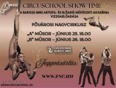 CircuSchool Show Time-Vizsgaelőadás!