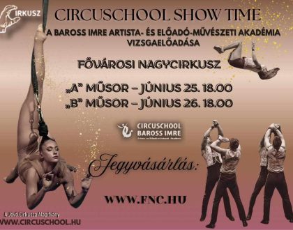 CircuSchool Show Time-Vizsgaelőadás!