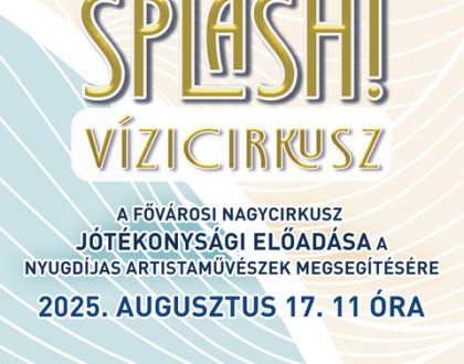 A Fővárosi Nagycirkusz, az artistaművészek és Cirkuszi Dolgozók Szakszervezetének cirkuszi előadása a nyugdíjas artistaművészek megsegítésére