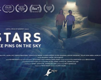 A Fővárosi Nagycirkusz Stars Like Pins on the Sky című rövidfilmjét beválogatták a londoni „I Will Tell International Film Festival” programjába (HUN/ENG)